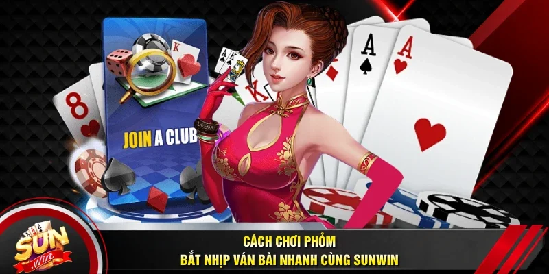 Cách chơi Phỏm